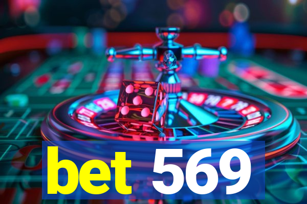 bet 569